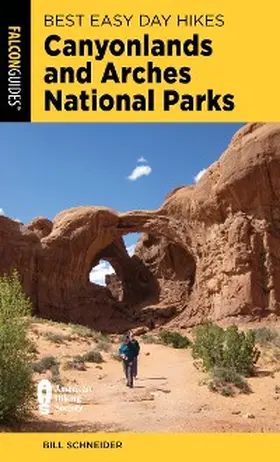 Schneider | Best Easy Day Hikes Canyonlands and Arches National Parks | E-Book | www.sack.de