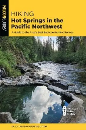 Litton / Jackson |  Hiking Hot Springs in the Pacific Northwest | eBook | Sack Fachmedien