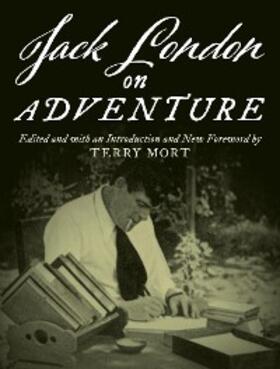 Mort |  Jack London on Adventure | eBook | Sack Fachmedien