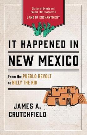 Crutchfield |  It Happened in New Mexico | eBook | Sack Fachmedien
