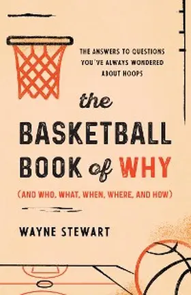 Stewart |  The Basketball Book of Why (and Who, What, When, Where, and How) | eBook | Sack Fachmedien