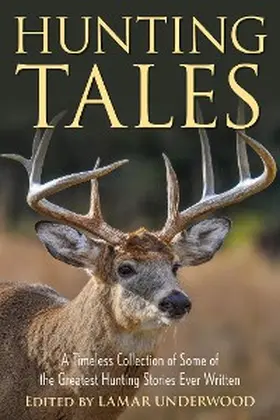 Underwood |  Hunting Tales | eBook | Sack Fachmedien