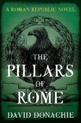 Donachie |  The Pillars of Rome | eBook | Sack Fachmedien