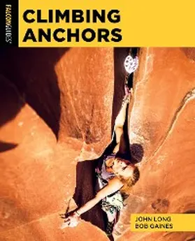 Long / Gaines |  Climbing Anchors | eBook | Sack Fachmedien