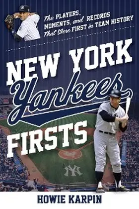 Karpin |  New York Yankees Firsts | eBook | Sack Fachmedien