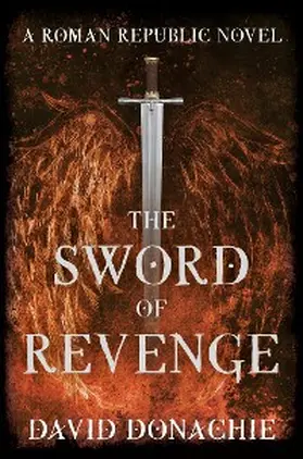 Donachie |  The Sword of Revenge | eBook | Sack Fachmedien