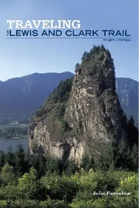 Fanselow |  Traveling the Lewis and Clark Trail | eBook | Sack Fachmedien
