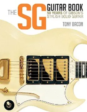 Bacon |  The SG Guitar Book | eBook | Sack Fachmedien