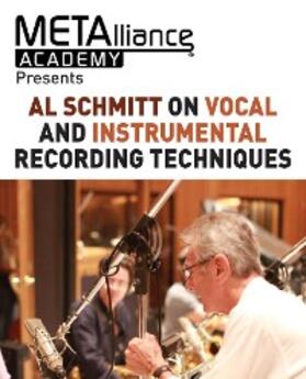 Schmitt |  Al Schmitt on Vocal and Instrumental Recording Techniques | eBook | Sack Fachmedien