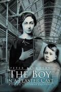 Saunders |  The Boy in a Plaster Cast | eBook | Sack Fachmedien