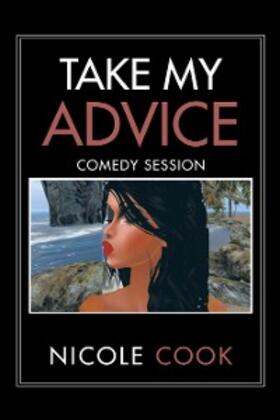 Cook |  Take My Advice | eBook | Sack Fachmedien