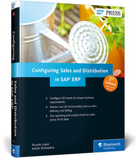 Lopez / Mohapatra |  Configuring Sales and Distribution in SAP Erp | Buch |  Sack Fachmedien