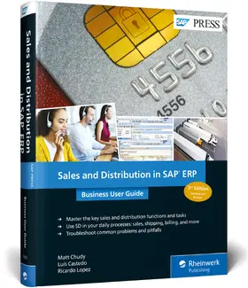 Chudy / Castedo / Lopez |  Sales and Distribution in SAP Erp: Business User Guide | Buch |  Sack Fachmedien