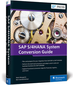 Mergaerts / Vanstechelman | SAP S/4HANA System Conversion Guide | Buch | 978-1-4932-1944-5 | sack.de