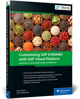 Mishra / Varappurath |  Customizing SAP S/4HANA with SAP Cloud Platform | Buch |  Sack Fachmedien