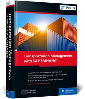 Lauterbach / Gottlieb / Helwig | Transportation Management with SAP S/4HANA | Buch | 978-1-4932-2312-1 | sack.de