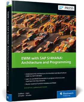 Zoellner / Halm / Schapler |  EWM with SAP S/4HANA: Architecture and Programming | Buch |  Sack Fachmedien