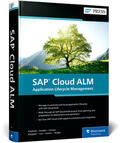 Friedrich / Kindler / Kirsten |  SAP Cloud ALM | Buch |  Sack Fachmedien