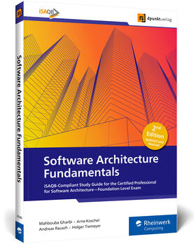 Gharbi / Koschel / Rausch | Software Architecture Fundamentals | Buch | 978-1-4932-2598-9 | sack.de