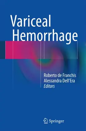 de Franchis / Dell’Era |  Variceal Hemorrhage | Buch |  Sack Fachmedien