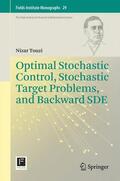 Touzi |  Optimal Stochastic Control, Stochastic Target Problems, and Backward SDE | Buch |  Sack Fachmedien