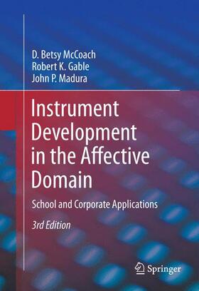 McCoach / Madura / Gable | Instrument Development in the Affective Domain | Buch | 978-1-4939-0061-9 | sack.de