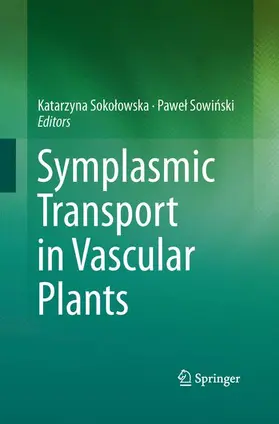 Sokolowska / Sowinski |  Symplasmic Transport in Vascular Plants | Buch |  Sack Fachmedien
