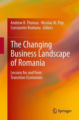 Thomas / Bratianu / Pop | The Changing Business Landscape of Romania | Buch | 978-1-4939-0207-1 | sack.de