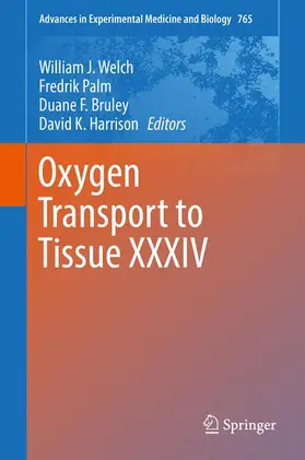 Welch / Palm / Bruley |  Oxygen Transport to Tissue XXXIV | Buch |  Sack Fachmedien