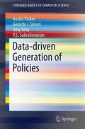 Parker / Subrahmanian / Simari |  Data-driven Generation of Policies | Buch |  Sack Fachmedien