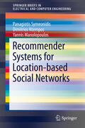 Symeonidis / Ntempos / Manolopoulos |  Recommender Systems for Location-based Social Networks | eBook | Sack Fachmedien