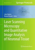 Brandt / Bakota |  Laser Scanning Microscopy and Quantitative Image Analysis of Neuronal Tissue | Buch |  Sack Fachmedien