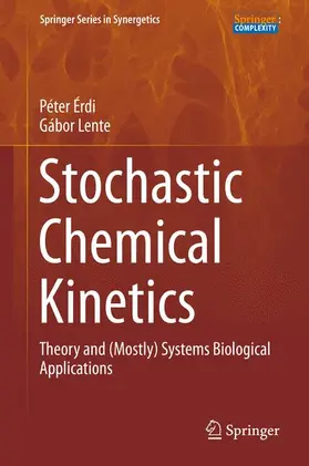 Lente / Érdi |  Stochastic Chemical Kinetics | Buch |  Sack Fachmedien