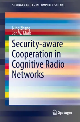 Zhang / Mark | Security-aware Cooperation in Cognitive Radio Networks | E-Book | www.sack.de