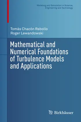 Chacón Rebollo / Lewandowski |  Mathematical and Numerical Foundations of Turbulence Models and Applications | eBook | Sack Fachmedien