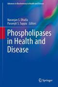 Dhalla / Tappia |  Phospholipases in Health and Disease | Buch |  Sack Fachmedien