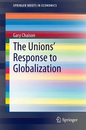 Chaison | The Unions' Response to Globalization | Buch | 978-1-4939-0487-7 | sack.de