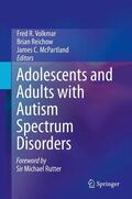 Volkmar / Reichow / McPartland |  Adolescents and Adults with Autism Spectrum Disorders | Buch |  Sack Fachmedien