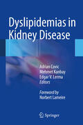 Covic / Kanbay / Lerma |  Dyslipidemias in Kidney Disease | eBook | Sack Fachmedien