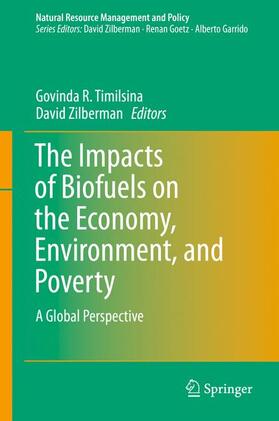 Zilberman / Timilsina |  The Impacts of Biofuels on the Economy, Environment, and Poverty | Buch |  Sack Fachmedien