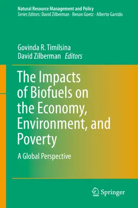 Timilsina / Zilberman | The Impacts of Biofuels on the Economy, Environment, and Poverty | E-Book | www.sack.de