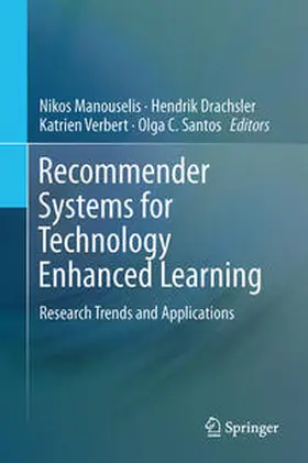 Manouselis / Drachsler / Verbert |  Recommender Systems for Technology Enhanced Learning | eBook | Sack Fachmedien