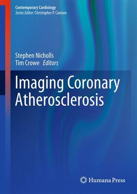 Crowe / Nicholls |  Imaging Coronary Atherosclerosis | Buch |  Sack Fachmedien