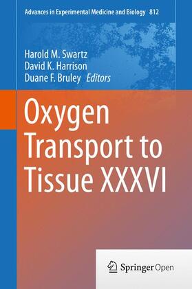 Swartz / Bruley / Harrison | Oxygen Transport to Tissue XXXVI | Buch | 978-1-4939-0583-6 | sack.de