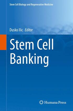 Ilic | Stem Cell Banking | Buch | 978-1-4939-0584-3 | sack.de