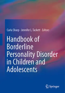 Tackett / Sharp |  Handbook of Borderline Personality Disorder in Children and Adolescents | Buch |  Sack Fachmedien