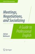 Wallwork |  Meetings, Negotiations, and Socializing | Buch |  Sack Fachmedien
