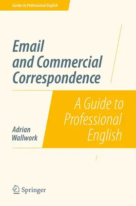 Wallwork |  Email and Commercial Correspondence | Buch |  Sack Fachmedien