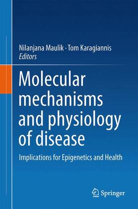 Karagiannis / Maulik | Molecular mechanisms and physiology of disease | Buch | 978-1-4939-0705-2 | sack.de