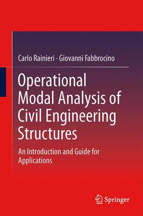Fabbrocino / Rainieri |  Operational Modal Analysis of Civil Engineering Structures | Buch |  Sack Fachmedien